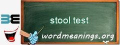 WordMeaning blackboard for stool test